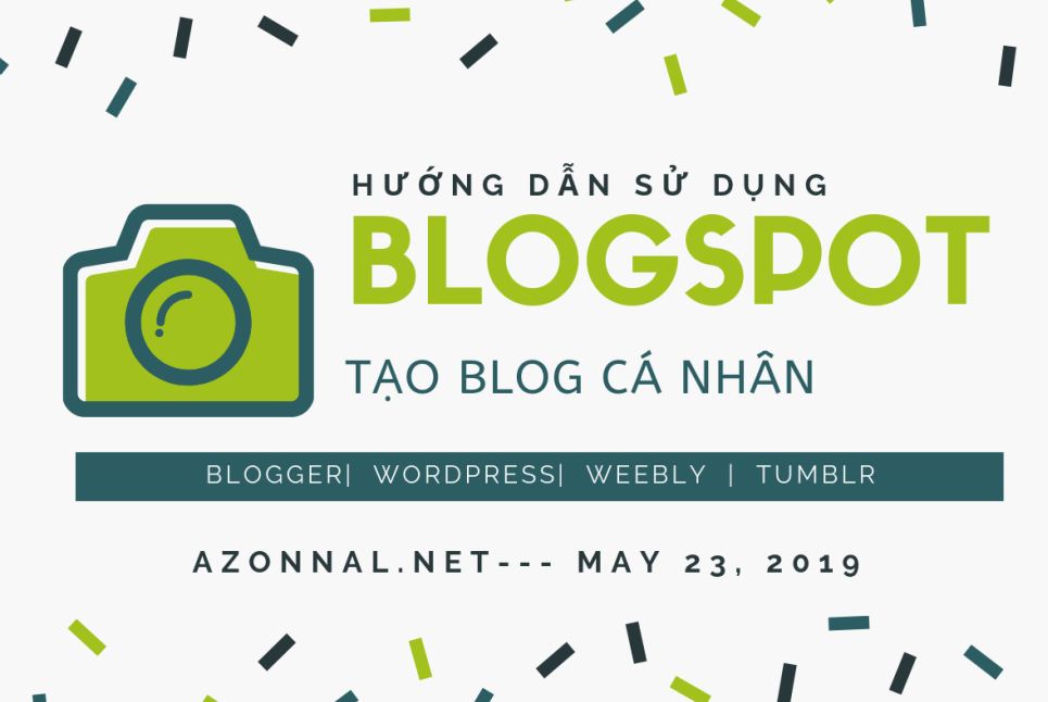 Hướng dẫn sử dụng blogspot để tạo blog cá nhân đơn giản