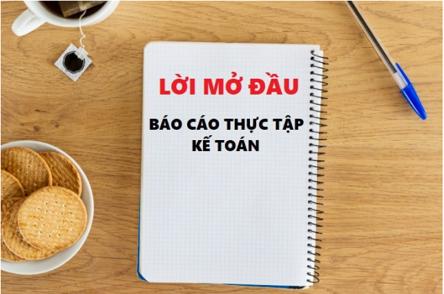 Mẫu lời mở đầu báo cáo thực tập kế toán