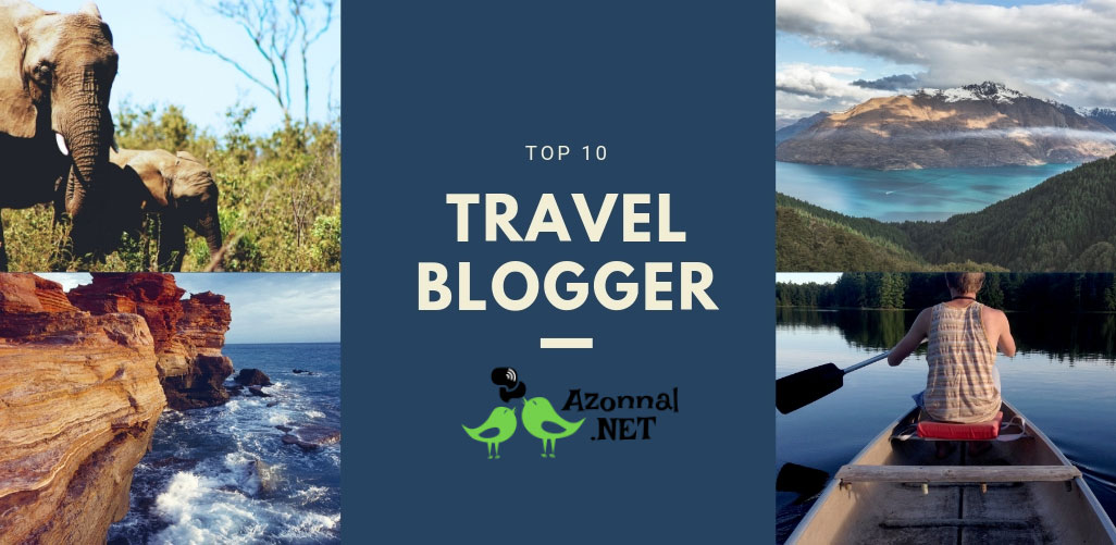 Top 10 travel blogger