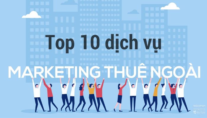 Top 10 dịch vụ phòng Marketing thuê ngoài tốt nhất TP.HCM 2023