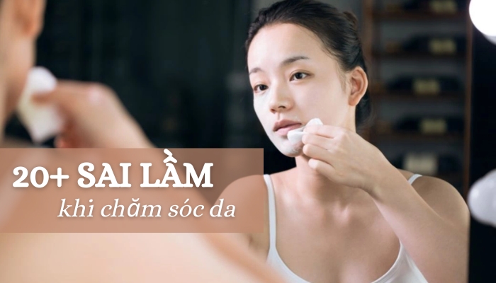 sai lầm khi chăm sóc da