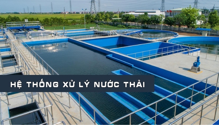 Công ty thi công hệ thống xử lý nước thải được đánh giá tốt nhất hiện nay