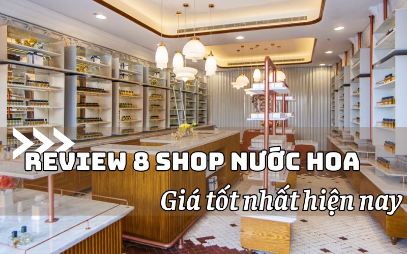 shop nước hoa chính hãng