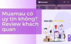 Muamau có tốt không