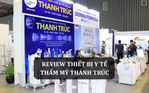 Review thiết bị y tế thẩm mỹ Thanh Trúc