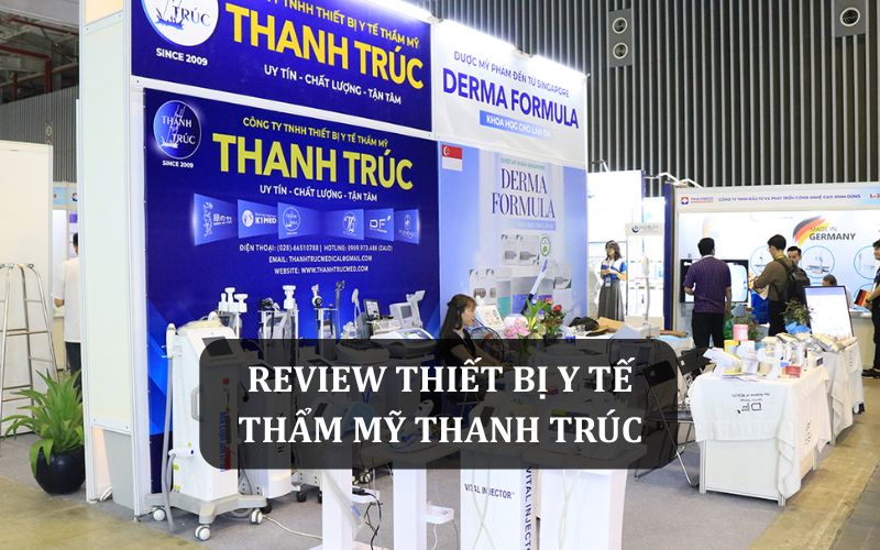 Review thiết bị y tế thẩm mỹ Thanh Trúc