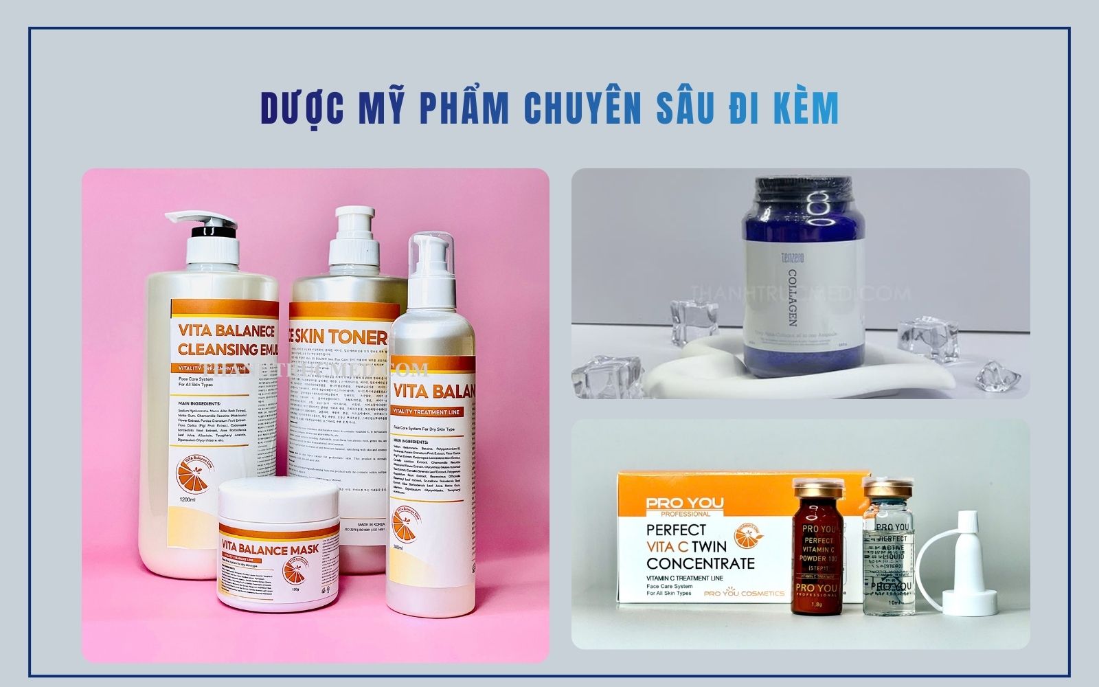 Hệ sinh thái đồng bộ với các dòng dược mỹ phẩm Các dòng dược mỹ phẩm cao cấp tại Thanh Trúc